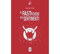 Il fast food dei sentimenti