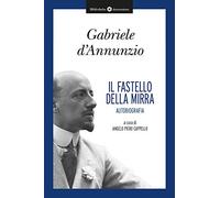 Il fastello della mirra. Autobiografia