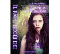 Il fato degli dei. Lacrime d'ametista