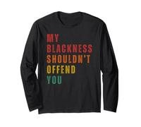 Il Fatto Che Io Sia Nero Non Dovrebbe Offenderti Maglia a Manica