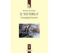 Il «Fattore A». L'antropologia dei sacramenti