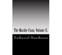 Il Fauno di Marmo, Volume II.