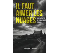 Il faut aimer les nuages: Une enquête du commissaire Taraud
