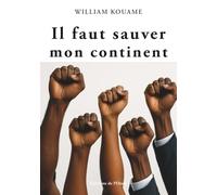Il faut sauver mon continent