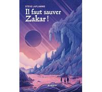 Il faut sauver Zakar !