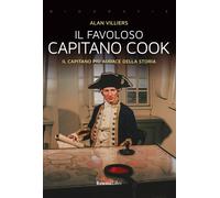 Il favoloso capitano Cook. Il capitano più audace della storia [Paperback] [Apr