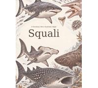 Il favoloso libro illustrato degli Squali