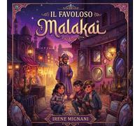 Il favoloso Malakai