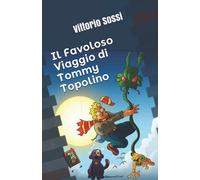 Il Favoloso Viaggio di Tommy Topolino