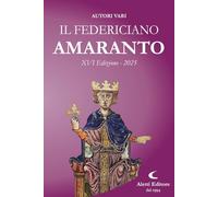 Libri Federiciano 2025. Amaranto (Il)