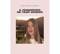 Il femminicidio nei tempi moderni