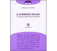 Il femminile negato. La radice greca della violenza occidentale