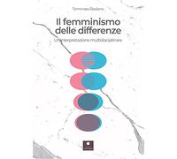 Il femminismo delle differenze. Un'interpretazione multidisciplinare