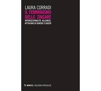 Il femminismo delle zingare. Intersezionalità, alleanze, attivismo di genere e queer