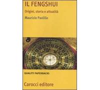 Il fengshui. Origine, storia e attualità
