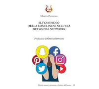 Il fenomeno della loneliness nell'era dei social network. Nuova ediz.