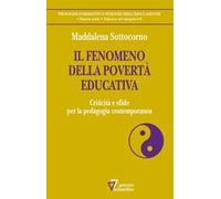Il fenomeno della povertà educativa. Criticità e sfide per la pedagogia contemporanea