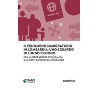 Libri Fenomeno Immigratorio In Lombardia: Uno Sguardo Di Lungo Periodo. Fra La R