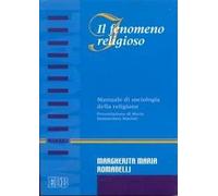 Il fenomeno religioso. Manuale di sociologia della religione