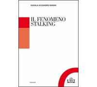 Il fenomeno stalking