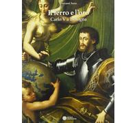 Il ferro e l'oro. Carlo V a Bologna (1529-30)