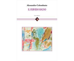 Il fervido sogno - [Genesi Editrice]