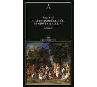 Libri Edgar Wind - Il Festino Degli Dei Di Giovanni Bellini
