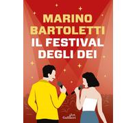 Il festival degli dei [Hardcover] [Oct 29, 2024] Bartoletti, Marino