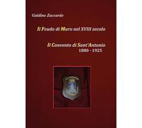 Il Feudo di Muro nel XVIII secolo - Il Convento di Sant'Antonio 1880-1925