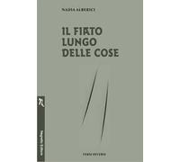 Il fiato lungo delle cose
