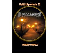 IL FICCANASO: Delitti di provincia 28