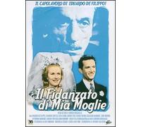 IL FIDANZATO DI MIA MOGLIE