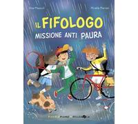 Il fifologo. Missione anti paura