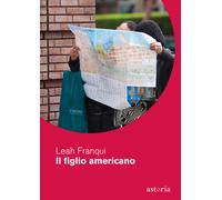 Il figlio americano - Franqui Leah