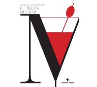 Libri Pastori Mattia - Il Figlio Del Bar