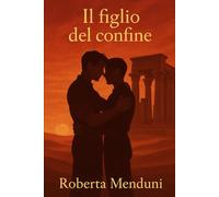 Il figlio del confine: Penultimo libro della saga dei "Vampiri Millenari": 7