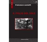 Il figlio del sole. Ediz. a caratteri grandi