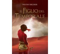 Il Figlio del Temporale: 1-Archer, Neith-Copertina flessibile
