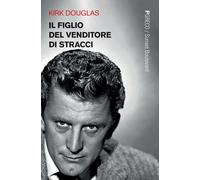 Il figlio del venditore di stracci - Douglas Kirk