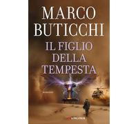 IL FIGLIO DELLA TEMPESTA - BUTICCHI MARCO - Longanesi