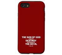 Il figlio di Dio è venuto a distruggere le opere del diavolo 1 John 3 8 Custodia per iPhone SE (2020) / 7 / 8