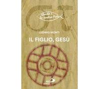 Il Figlio, Gesù
