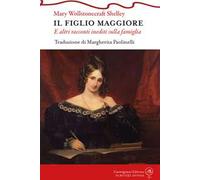 Il figlio maggiore e altri racconti inediti sulla famiglia