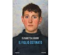 Il figlio ostinato