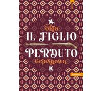 IL FIGLIO PERDUTO - GRJASNOWA OLGA - Keller
