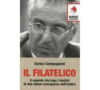 Il filatelico – Il segreto che lega i destini di due donne scomparse nell'ombra – Kaos