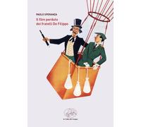Il film perduto dei fratelli De Filippo - 2024 - La valle del tem