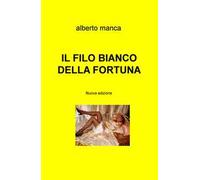 Il filo bianco della fortuna