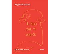Il filo che ti unisce