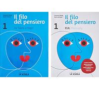 Il filo del pensiero. Corso di filosofia. Con CLIL. Per le Scuole superiori. Con ebook. Con espansione online (Vol. 1)